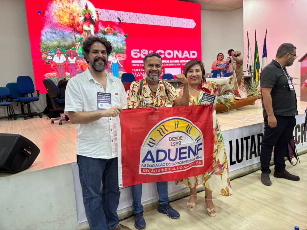 68º CONAD ATUALIZA LUTA DAS ESTADUAIS, REPUDIA PRIVATIZAÇÃO DA UEMG E SE SOLIDARIZA COM A PROFESSORA LUCIANE